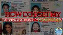 How do I get my driving license in California?